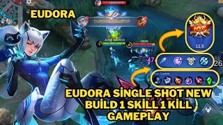 Eudora Single Shot New Build 1 Skill 1 Kill Eudora Mobile Legends [upl. by Frohne590]