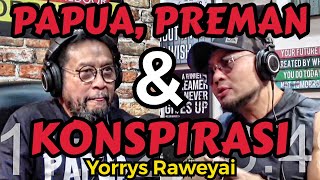 Deddy Corbuzier Podcast  YORRYS RAWEYAI [upl. by Lorou]