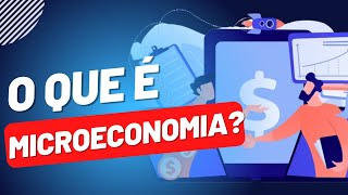 O que é microeconomia  Conceitos [upl. by Koch73]