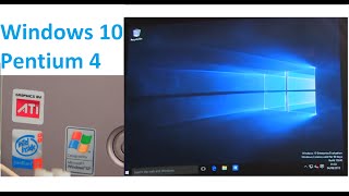 Installing Windows 10 Release on a Pentium 4 HT [upl. by Lenahs]