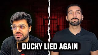 Ducky Bhai Lied Again [upl. by Nahs]