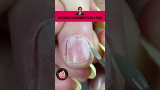 Manicura para Hombres Paso a Paso  Guía Completa y Fácil nailart uñas nails [upl. by Aiceila]