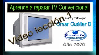 🔥Nuevo Curso Repare TV TRC CONVENCIONAL Año 2020 Video 01 [upl. by Rufford]