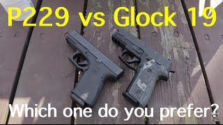 Sig P229 vs Glock 19  Which one do you prefer [upl. by Vedette]