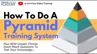 How To Do A Pyramid Training System [upl. by Akiemehs]