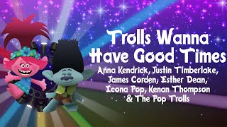 Trolls Wanna Have Good Times Lyrics  Trolls 2 World Tour [upl. by Savart]