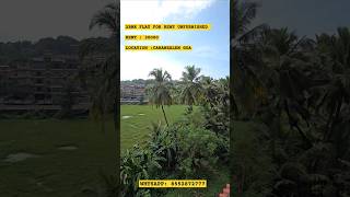 RENTED 2BHK FLAT FOR RENT LOCATED AT CARANZALEM NEAR MIRAMAR BEACH AND DONA PAULA GOA RENT 30000 [upl. by Arua]