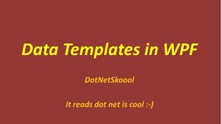 DataTemplates in WPF [upl. by Yenoh]