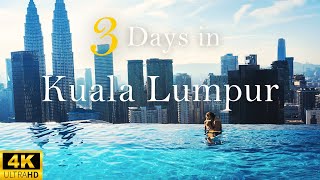 How to Spend 3 Days in KUALA LUMPUR Malaysia  The Perfect Travel Itinerary [upl. by Ranique]