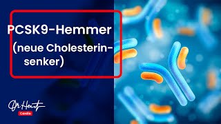 Die neuen Cholesterinsenker PCSK9Hemmer  DrHeart [upl. by Stephens]