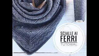 MAGLIA TUTORIAL  SCIALLE AI FERRI [upl. by Aivat]