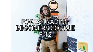 FULL FOREX TRADING COURSE FOR BEGGINERS  P 12 [upl. by Zigrang]