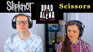 SLIPKNOT  SCISSORS  Girlfriend Reaction amp Analysis [upl. by Edahc]