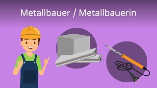 Metallbauer  Ausbildung Aufgaben Gehalt [upl. by Ahcila]