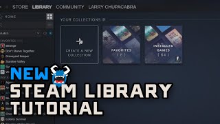 How to Use the New Steam Library amp Create Automatic Collections 2020 [upl. by Nellad]