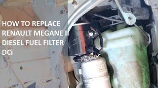 How to replace Renault Megane II dci fuel filter [upl. by Norda]