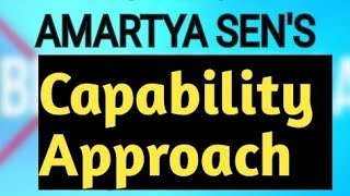 Amartya Sens Capability Approach [upl. by Anazus]