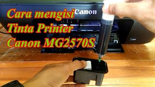 Cara Mengisi Tinta Printer Canon MG2570S [upl. by Aseneg]