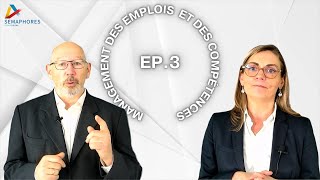 Episode 3  Management des emplois et des compétences [upl. by Cirone431]