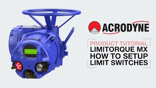 How to setup Limit Switches of Limitorque MX Actuator [upl. by Netsyrc]