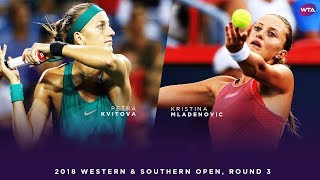 Petra Kvitova vs Kristina Mladenovic  Western amp Southern Open Round 3  WTA Highlights [upl. by Elac]