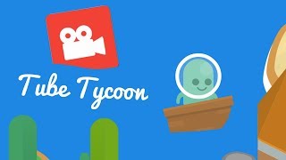 Tube Tycoon  Steam trailer [upl. by Los897]