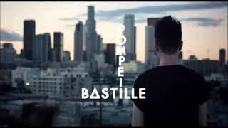 Pompeii  Bastille  1 hour [upl. by Congdon155]