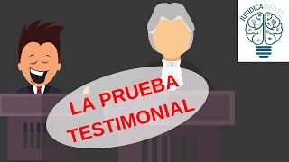 LA PRUEBA TESTIMONIAL [upl. by Neidhardt]