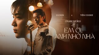 SOOBIN  Em Ơi Anh Nhớ Nhà Đi Để Trở Về 9  Official MV [upl. by Natye]