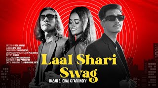 LAAL SHARI SWAG  Hasan S Iqbal x Fardinofy  Diya Jahan  Peal Arafat  Official Music Video 2024 [upl. by Mlawsky]