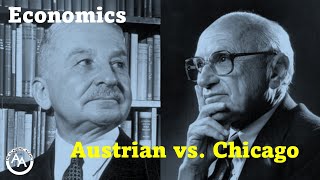 Economics The Austrian School vs The Chicago School [upl. by Yoong]