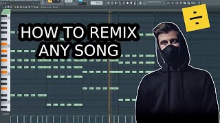 HOW TO REMIX ANY SONG IN FL STUDIO [upl. by Anelas]