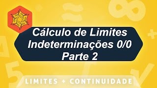 Cálculo de Limites Indeterminações 00 Parte 2 [upl. by Nifled562]