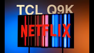 TCL也能看Netflix？国产电视看Netflix新选择！TCL Q9K流媒体全攻略！「Q10K、T7K、H11K同」 [upl. by Inneg]