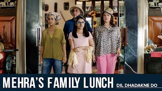 Mehras Family Lunch  Dil Dhadakne Do  Anushka S Ranveer S Priyanka C Anil K Shefali S Rahul B [upl. by Buskus922]