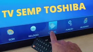 TV SEMP COMO SINTONIZAR TV DIGITAL SEMP TOSHIBA CANAIS DIGITAIS [upl. by Gere]