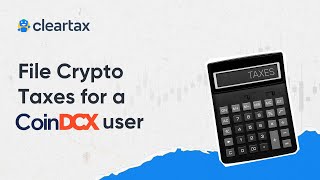 How to file Crypto Taxes for a Coindcx User on ClearTaxTax on Crypto Income [upl. by Sidoney94]