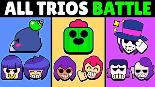 All Trios BATTLE in Brawl Stars [upl. by Moersch]