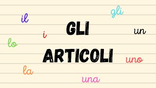 Gli articoli Italiano grammatica classe 2° [upl. by Eidualc]