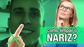 COMO LIMPAR O NARIZ DA FORMA CORRETA [upl. by Talbert]