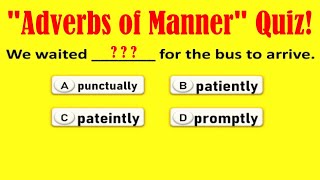 quotAdverbs of Mannerquot Quiz English Grammar Quiz Learn and improve grammar [upl. by Assenab]