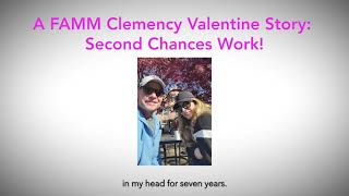 A FAMM Clemency Valentine Story Second Chances Work [upl. by Marrilee]