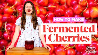 How to Make Fermented Cherries [upl. by Arutek]