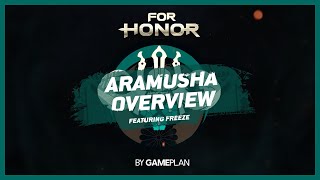 For Honor  Aramusha Overview [upl. by Dow]