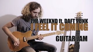 I Feel It Coming  The Weeknd ft Daft Punk  Guitar Jam by Andre Antunes [upl. by Nappy]