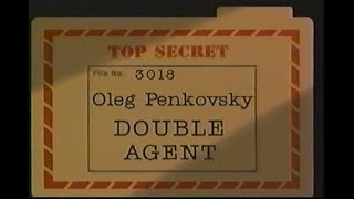 Spies  Oleg Penkovsky Double Agent [upl. by Sharline]