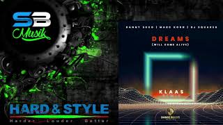 Danny Suko Feat Marc Korn amp DJ Squared  Dreams Will Come Alive Klaas Extended Remix 09 2023 [upl. by Anaiq]