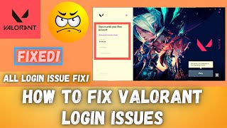 How to fix Valorant Login Issues 100 Working Method valorant login error  Cant login Problem fix [upl. by Kcirddahc]