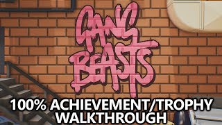 Gang Beasts  100 AchievementTrophy Walkthrough Xbox One amp PS4  All AchievementsTrophies [upl. by Mor]