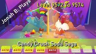 Candy Crush Soda Saga Level 9572 To 9574 [upl. by Xavler214]